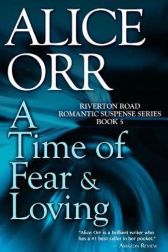 A Time of Fear & Loving