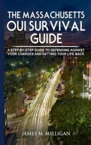 The Massachusetts OUI Survival Guide