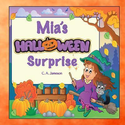 Mia's Halloween Surprise (Personalized Books for Children)