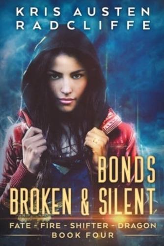 Bonds Broken & Silent