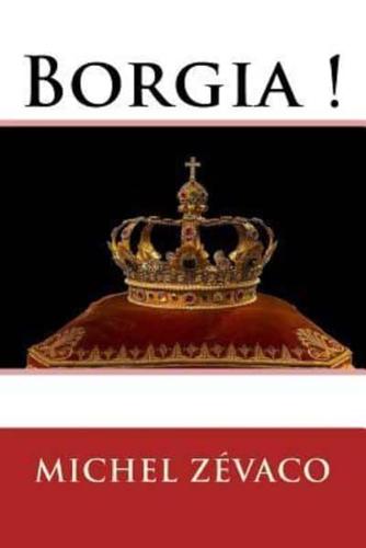 Borgia !