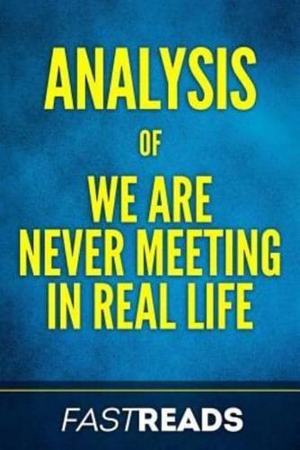 Analysis of We Are Never Meeting in Real Life