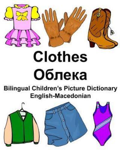 English-Macedonian Clothes Bilingual Children's Picture Dictionary