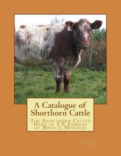A Catalogue of Shorthorn Cattle