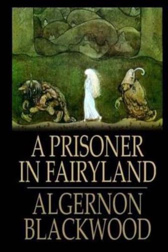 A Prisoner in Fairyland