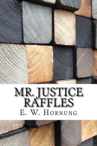 Mr. Justice Raffles