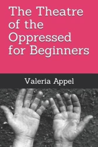 The Theatre of the Oppressed for Beginners