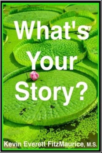 What's Your Story?