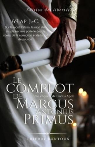 Le complot de Marcus Antonius Primus