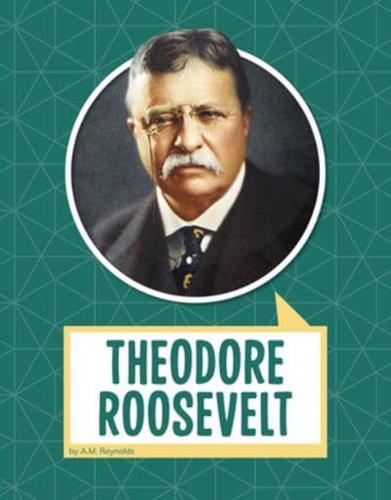 Theodore Roosevelt