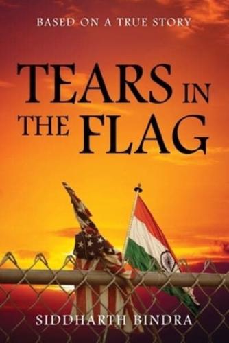 Tears in the Flag: Based on a True Story