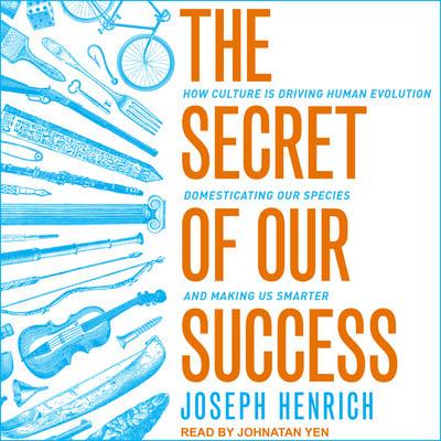 The Secret of Our Success