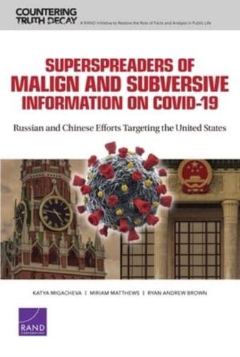 Superspreaders of Malign and Subversive Information on COVID-19