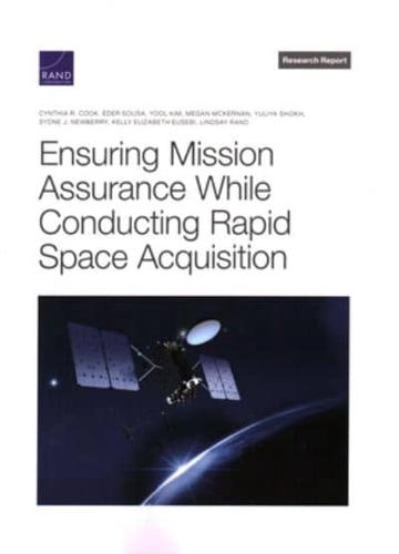 Ensuring Mission Assurance While Conducting Rapid Space Acquisition