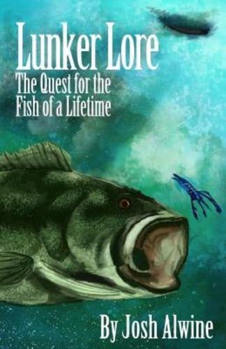 Lunker Lore