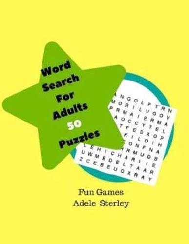 Word Search For Adults 50 Puzzles Fun Games