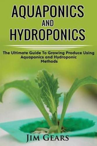 Aquaponics And Hydroponics