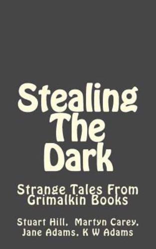 Stealing the Dark