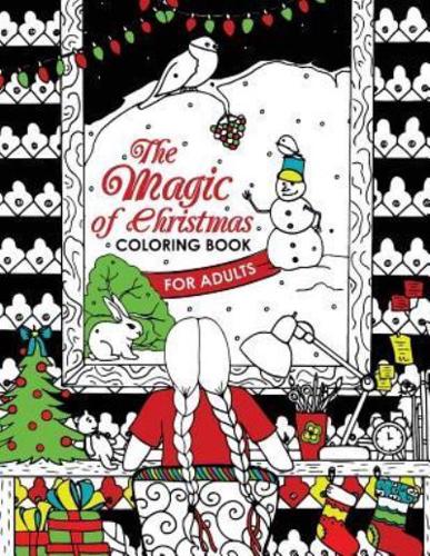 The Magic of Christmas Coloring Book for Adults