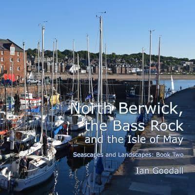 North Berwick, the Bass Rock and the Isle of May