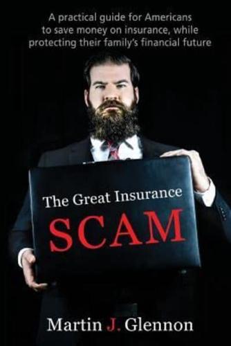 The Great Insurance Scam