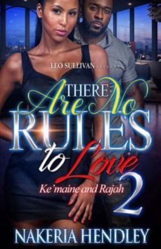 There Are No Rules to Love Ke'maine and Rajah 2