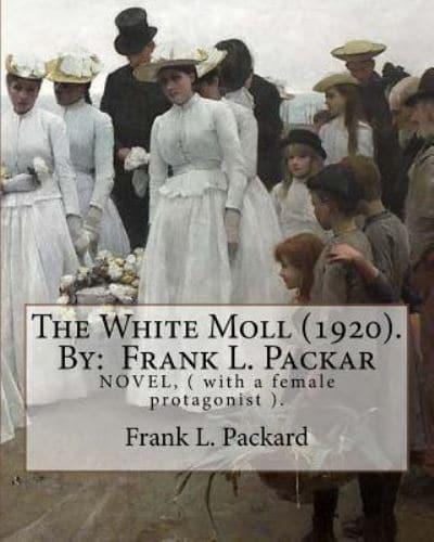 The White Moll (1920). By
