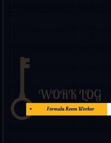 Formula Room Worker Work Log
