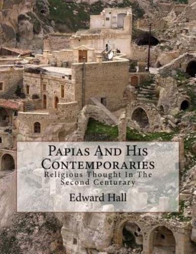 Papias And His Contemporaries