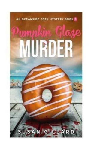 Pumpkin Glaze & Murder