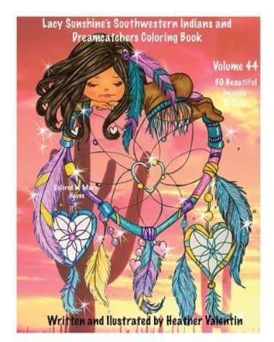 Lacy Sunshine's Southwestern Indians and Dreamcatchers Coloring Book