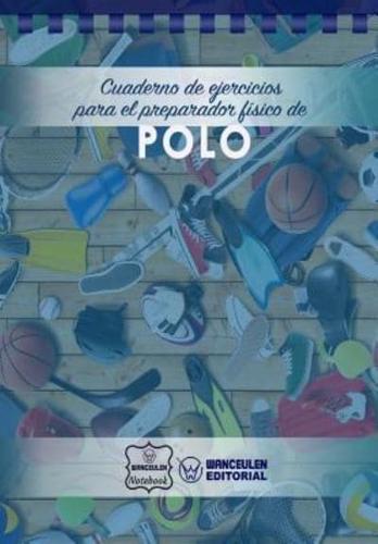 Cuaderno De Ejercicios Para El Preparador Fisico De Polo