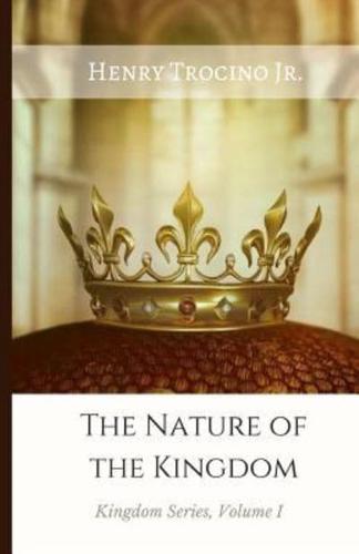 The Nature of the Kingdom