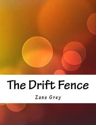 The Drift Fence