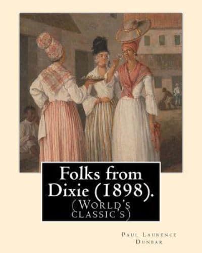 Folks from Dixie (1898). By