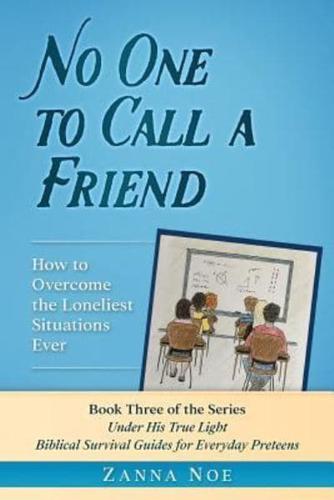 No One to Call a Friend