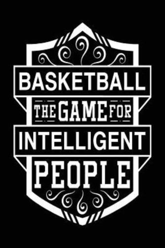 Basketball the Game for Intelligent People