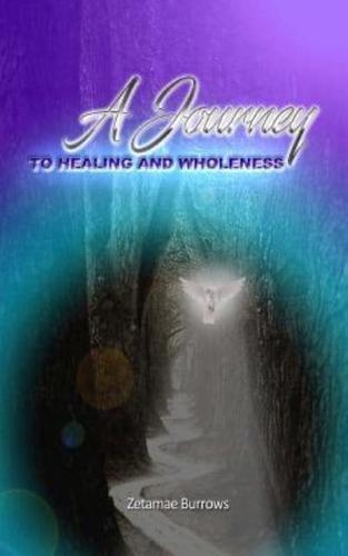 A Journey to Healing and Wholeness