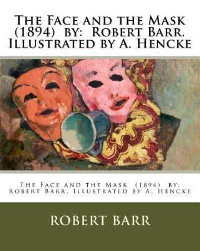 The Face and the Mask (1894) By
