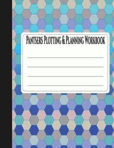 Pantsers Plotting & Planning Workbook 19