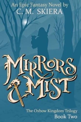 Mirrors & Mist