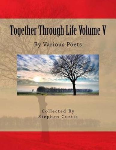 Together Through Life Volume V