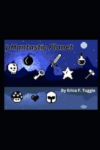 pHantastic Planet