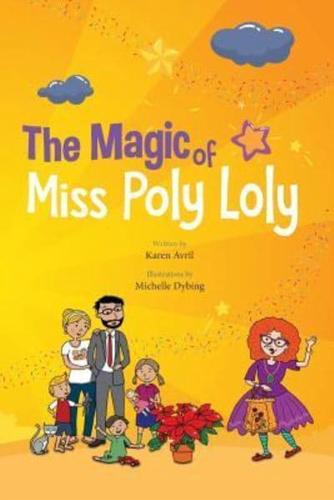 The Magic of Miss Poly Loly