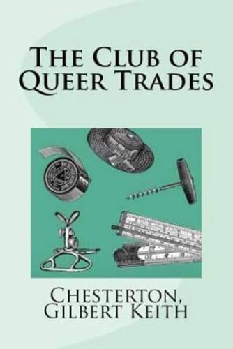 The Club of Queer Trades