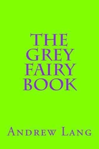 The Grey Fairy Book