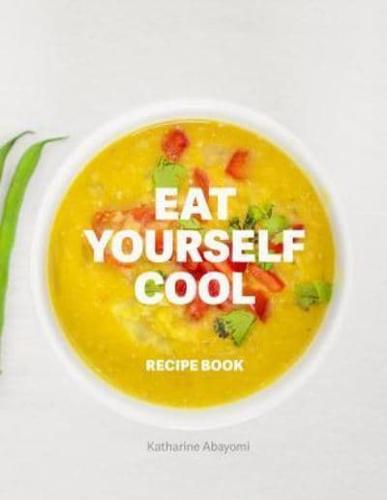 Eat Yourself Cool
