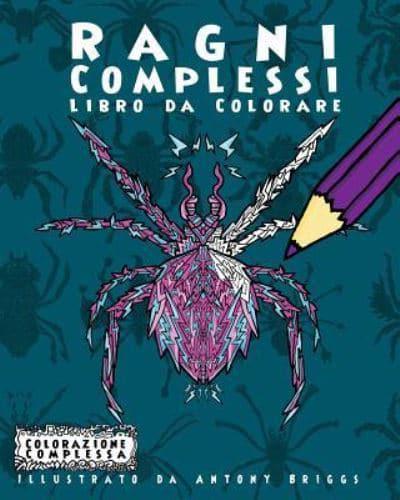 Ragni Complessi - Libro Da Colorare