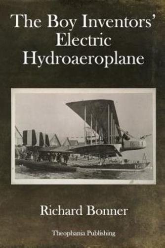 The Boy Inventors' Electric Hydroaeroplane