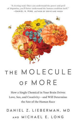 The Molecule of More